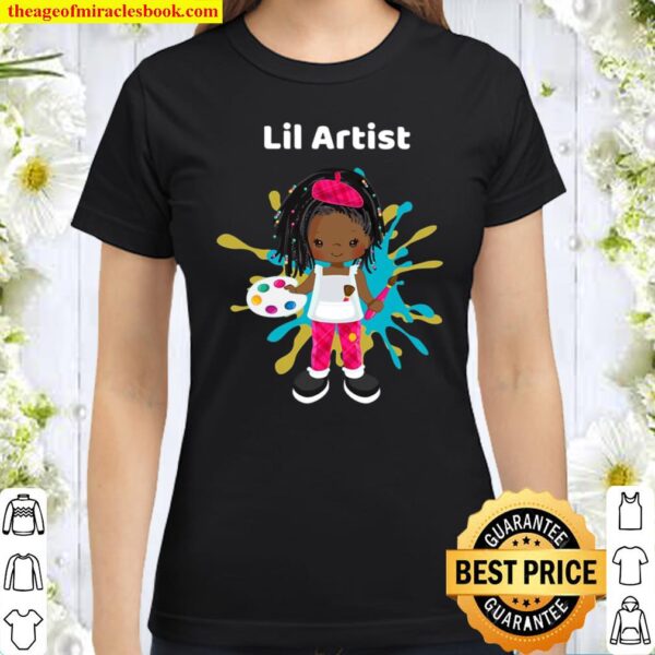 Lil Artist Black Girl Who Paints _ Color Princess Birthday Classic Women T-Shirt