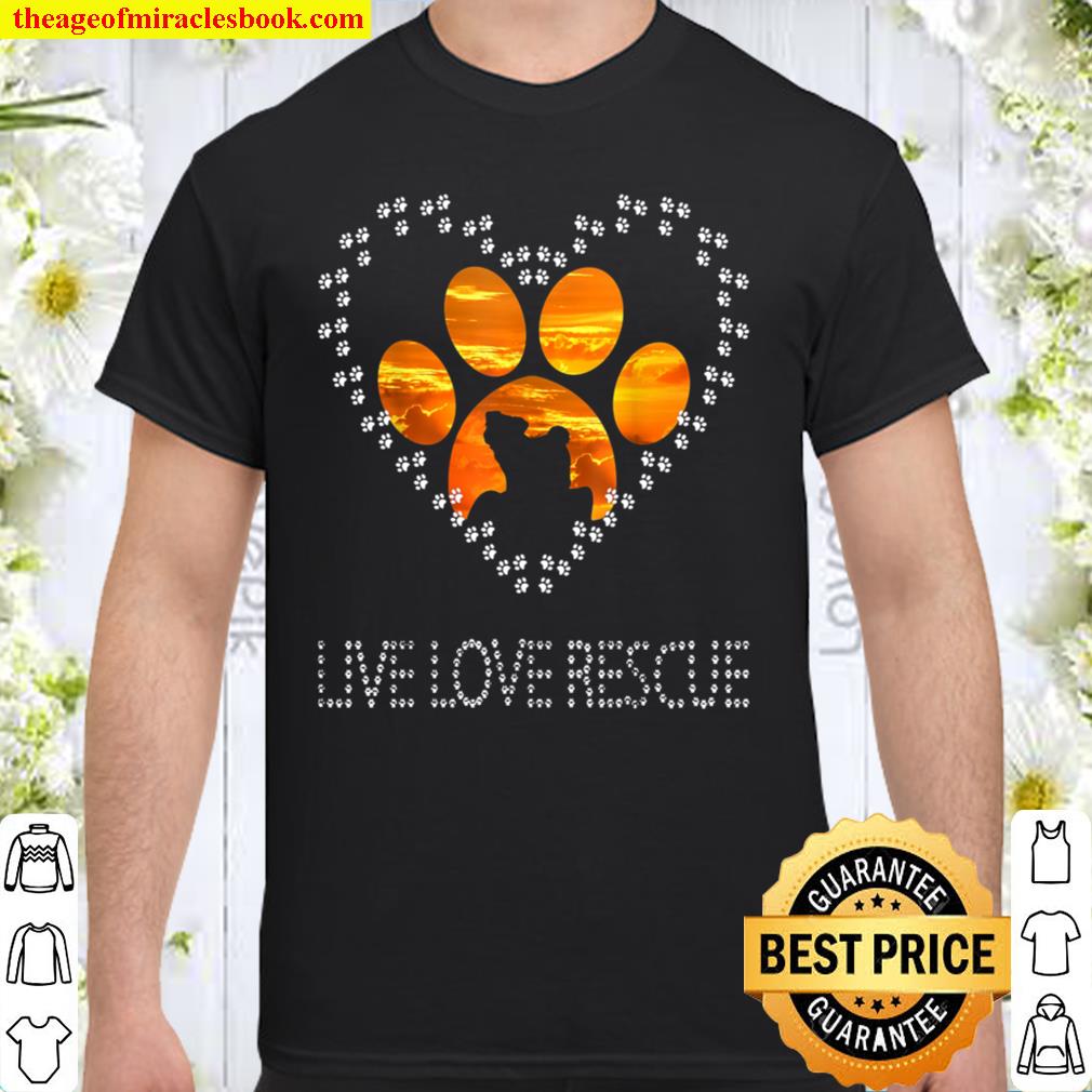 Live Love Rescue 2021 Shirt, Hoodie, Long Sleeved, SweatShirt
