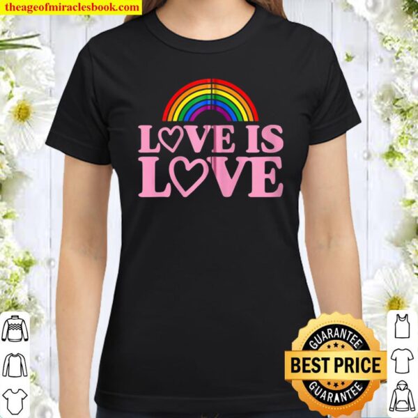 Love Is Love Hearts Cute Lesbian Gay Pride Stuff Lgbtq Ally Zip Classic Women T-Shirt