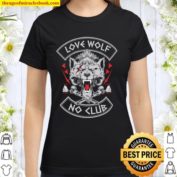 Love Wolf No Club Classic Women T-Shirt
