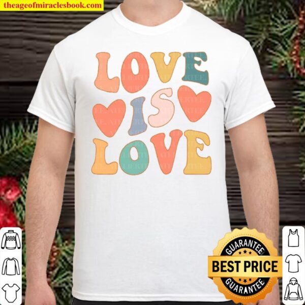 Love is Love Shirt, LGBQT Pride Shirt, Women Men Kids Toddler Baby Rai Shirt