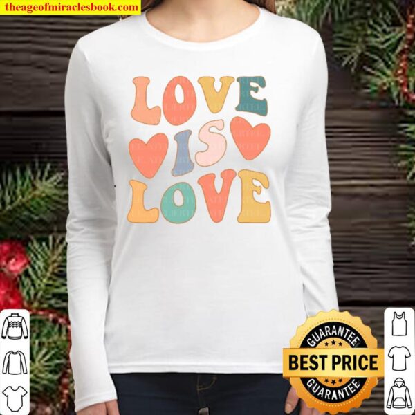 Love is Love Shirt, LGBQT Pride Shirt, Women Men Kids Toddler Baby Rai Women Long Sleeved
