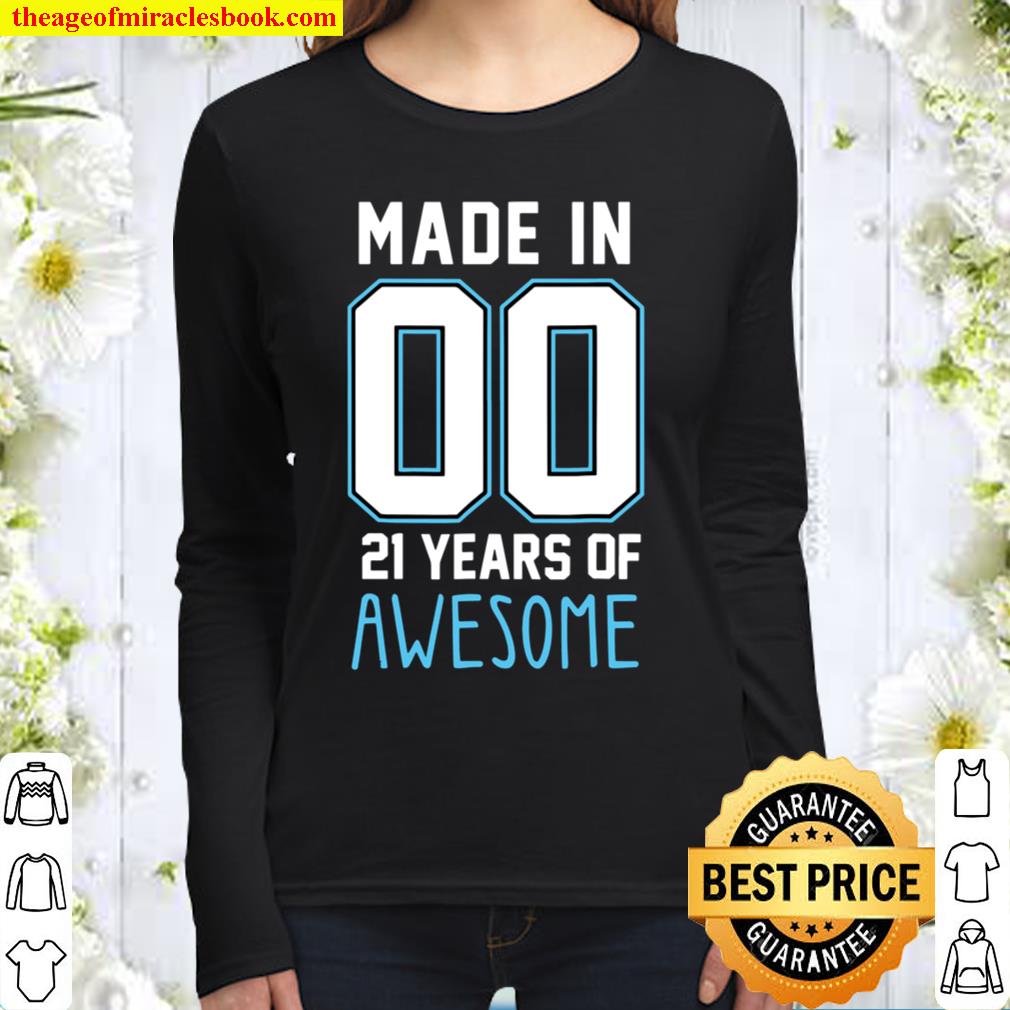 Made In 00 21 Years Of Awesome 21St Birthday Women Long Sleeved