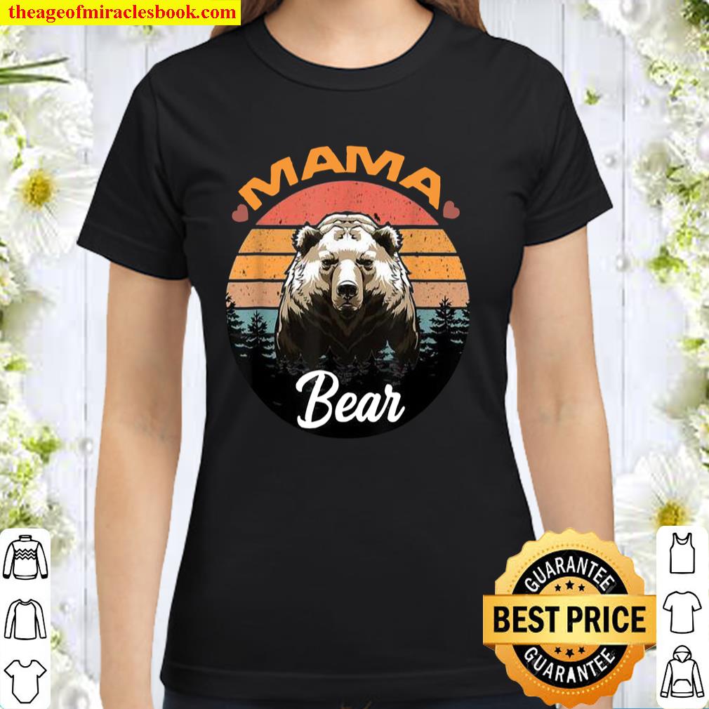 Mama Bear Vintage Retro Sunset Mother’s Day Idea 2021 Classic Women T-Shirt