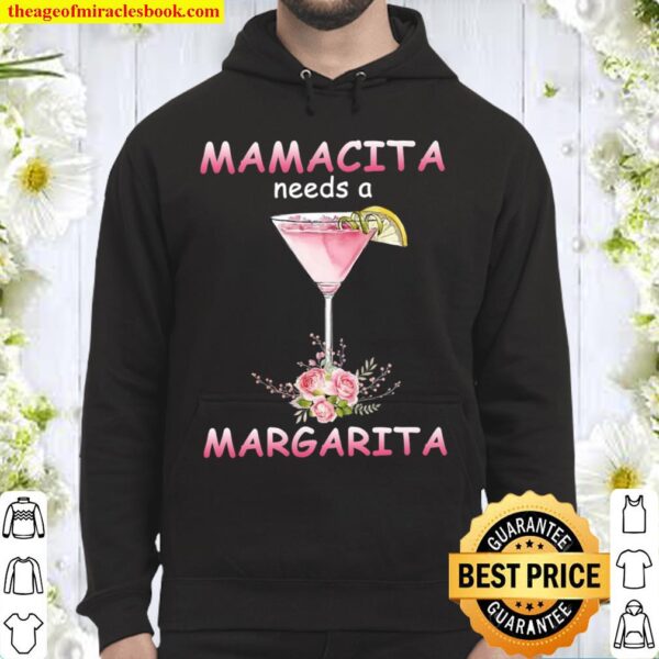 Mamacita Needs A Margarita Hoodie
