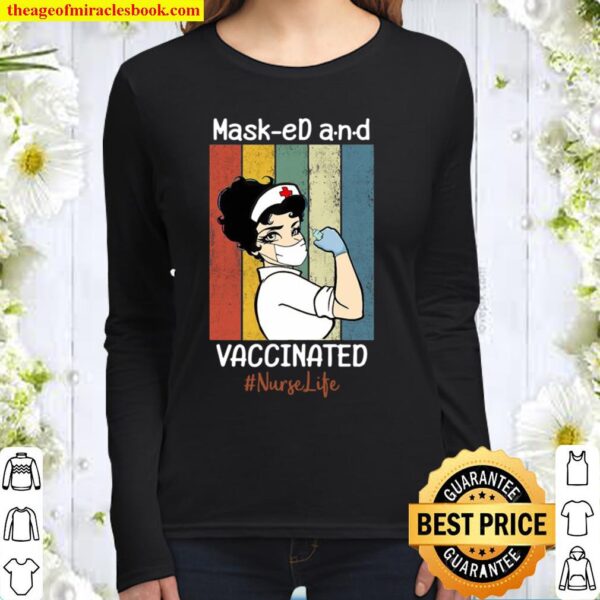 Masked And Vaccinated Nurse Life Lover Gift Women Long Sleeved