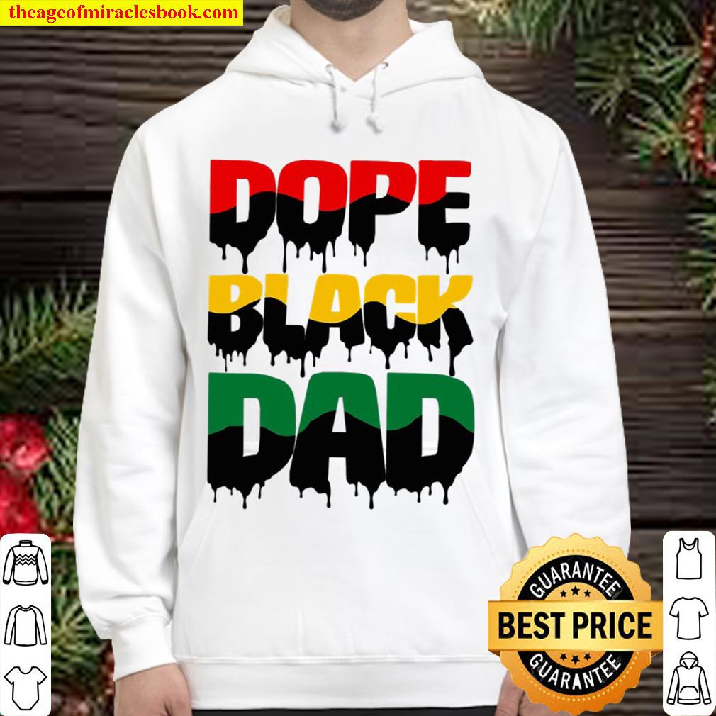Mens Dope Black Dad Father’S Day Gift For African American Father Hoodie
