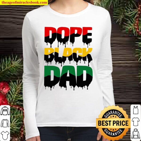 Mens Dope Black Dad Father’S Day Gift For African American Father Women Long Sleeved