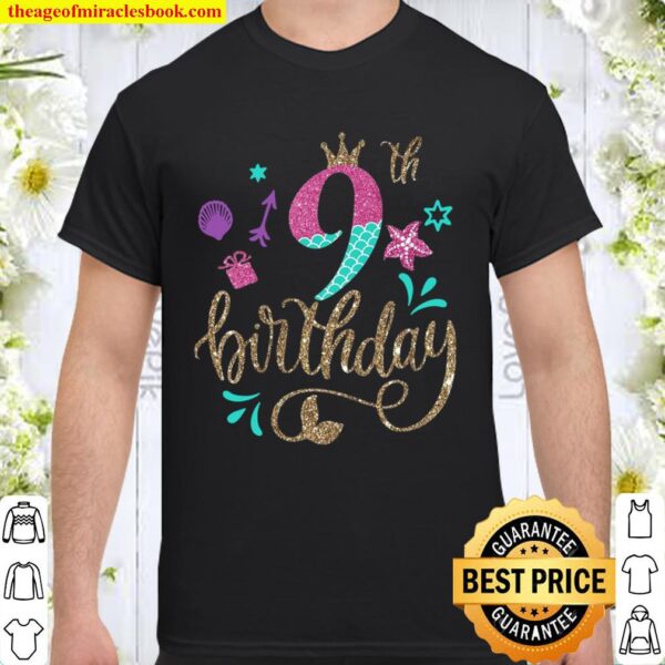 Mermaid Birthday 9Th Years Old Tee Gift For Girls Shirt