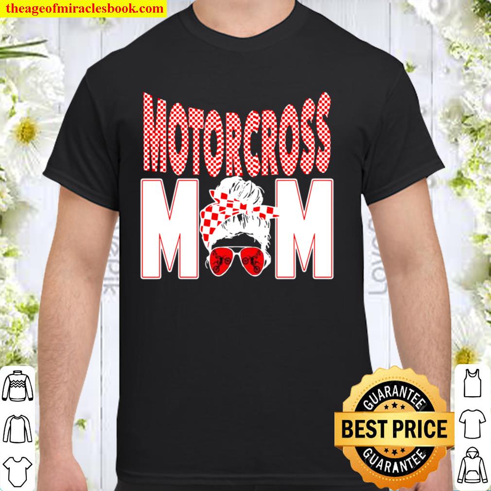 Motocross Mom 2021 Shirt, Hoodie, Long Sleeved, SweatShirt