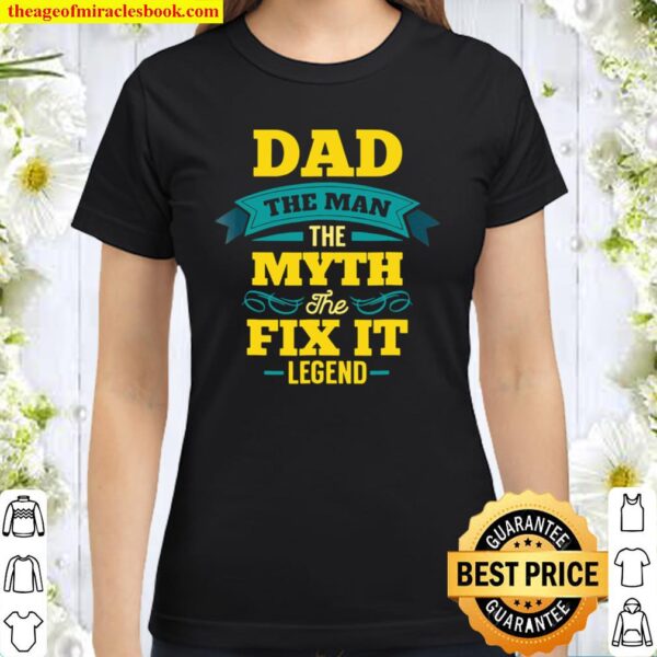 Mr. Fix I, Handyman Fathers Day Classic Women T-Shirt