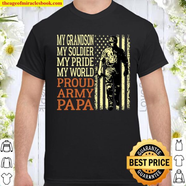 My Grandson My Soldier Hero Proud Army Papa Military Grandpa Shirt