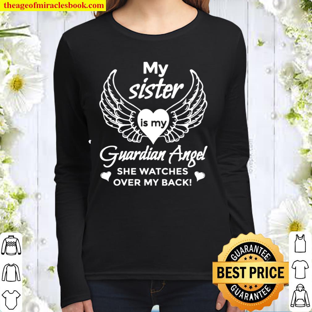 My Sister Is My Guardian Angel Shirt, In Memory Of My Sister Women Long Sleeved