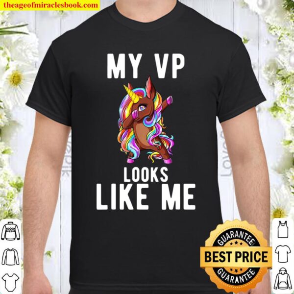 My VP Looks Like Me Unicorn Dabbing African Black Girl Pride Shirt