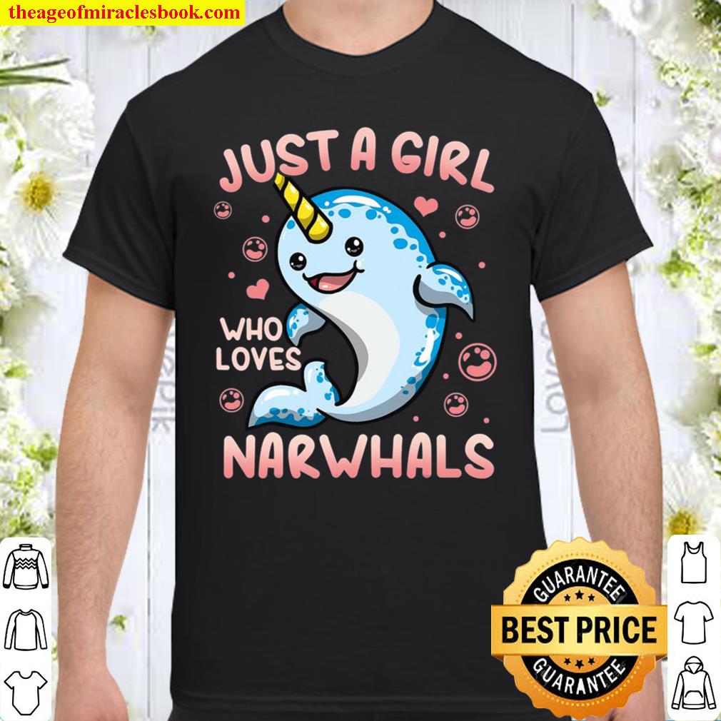 Narwhal Just A Girl Who Loves Narwhals Shirt