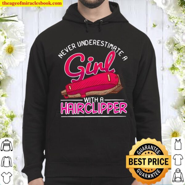Never Underestimate A Girl With A Hairclipper Haircutter Babershop Hoodie