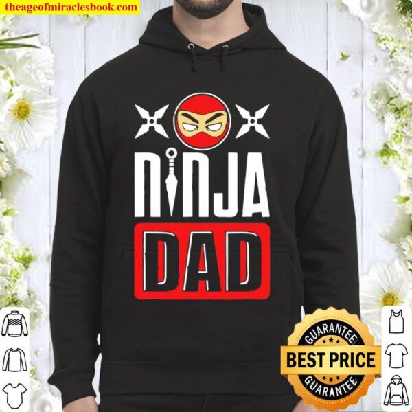 Ninja dad father’s day Hoodie