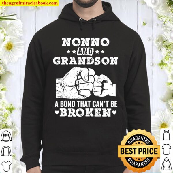 Nonno And Grandson A Bond That Cant Be Broken Grandpa Gift Hoodie