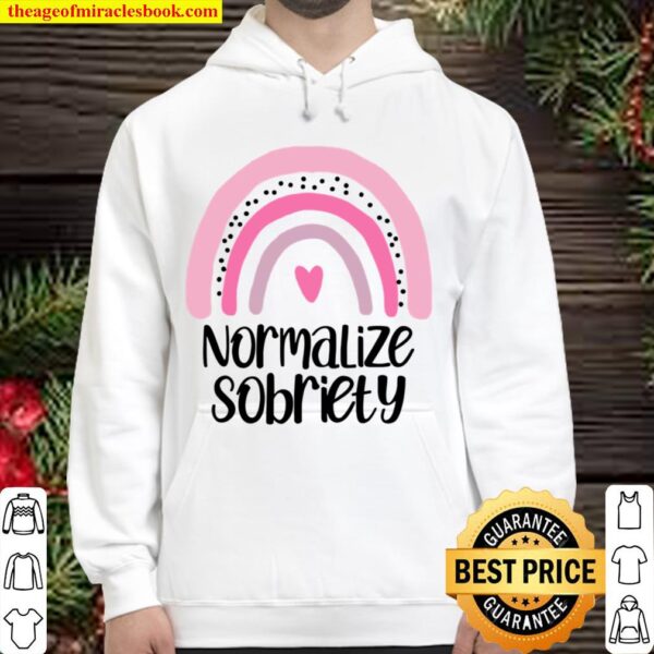 Normalize Sobriety Substance Abuse Recovery Sober Teetotaler Hoodie