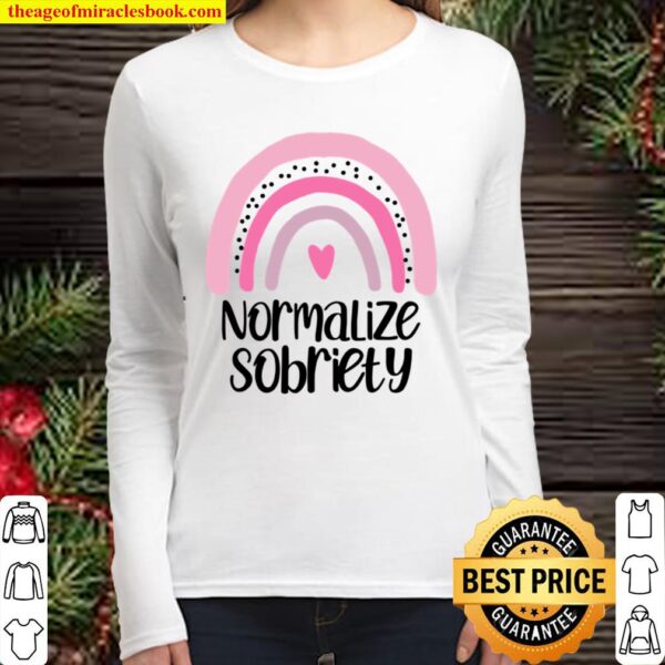 Normalize Sobriety Substance Abuse Recovery Sober Teetotaler Women Long Sleeved