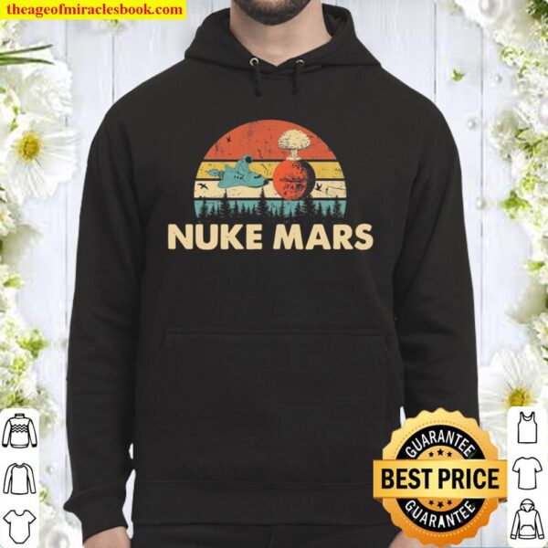 Nuke Mars Funny Astronauts Rocket Hoodie