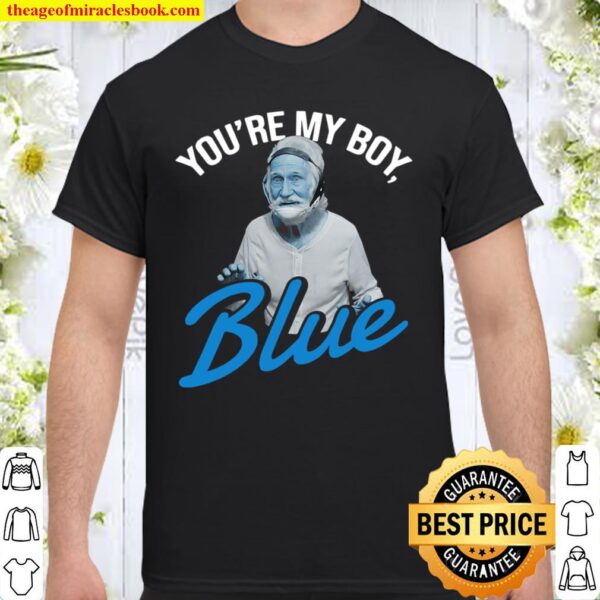 Old School You’re My Boy Blue Shirt