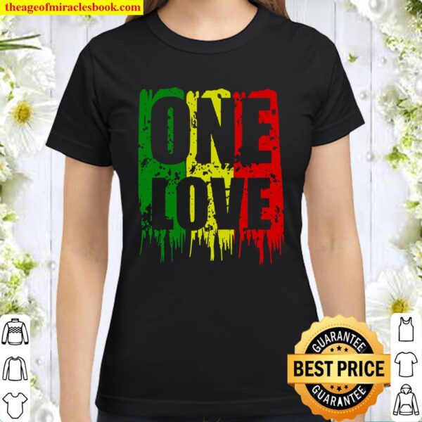 One Love Jamaica Reggae Caribbean Music Rasta Vacation Classic Women T-Shirt
