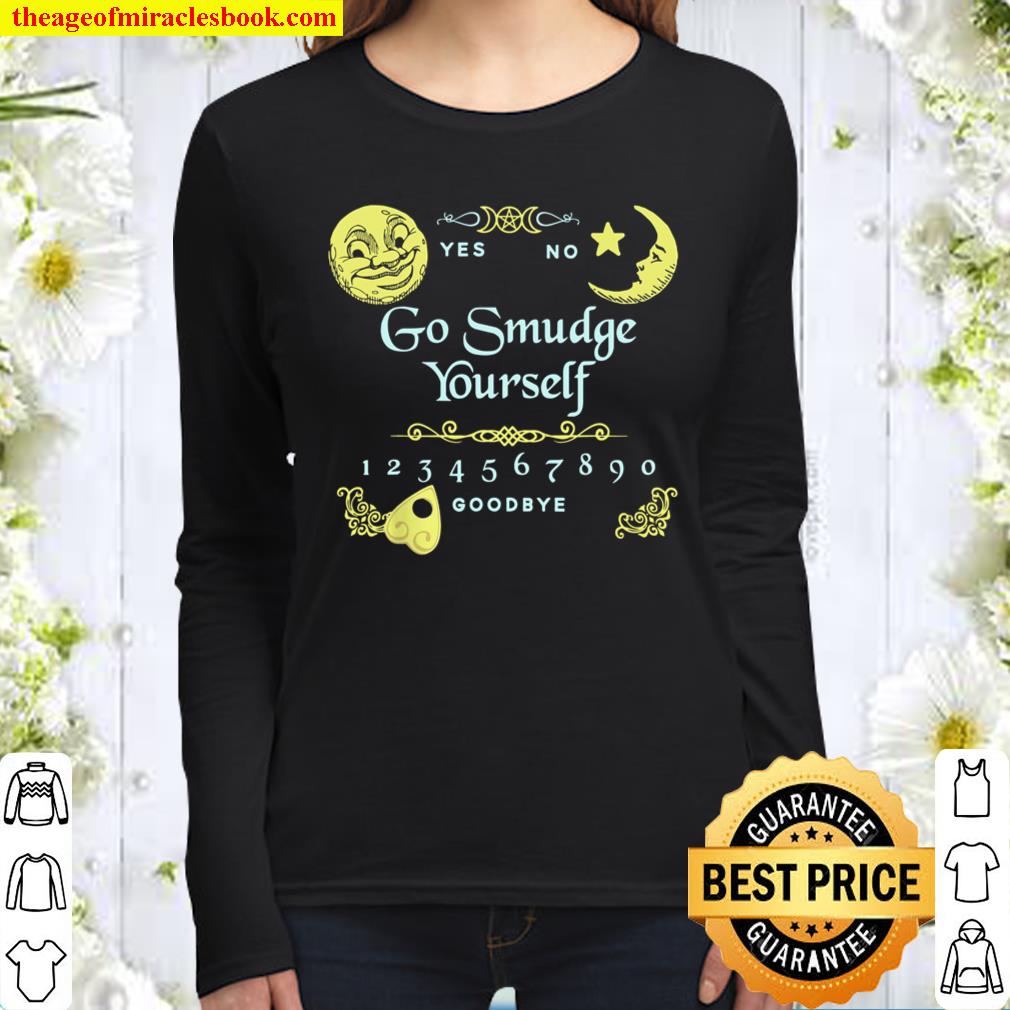Ouija Board Go Smudge Yourself, Witch, Wiccan, Pagan Women Long Sleeved