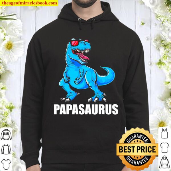 Papasaurus Papa Saurus Daddy Dino Fathers Day Hoodie