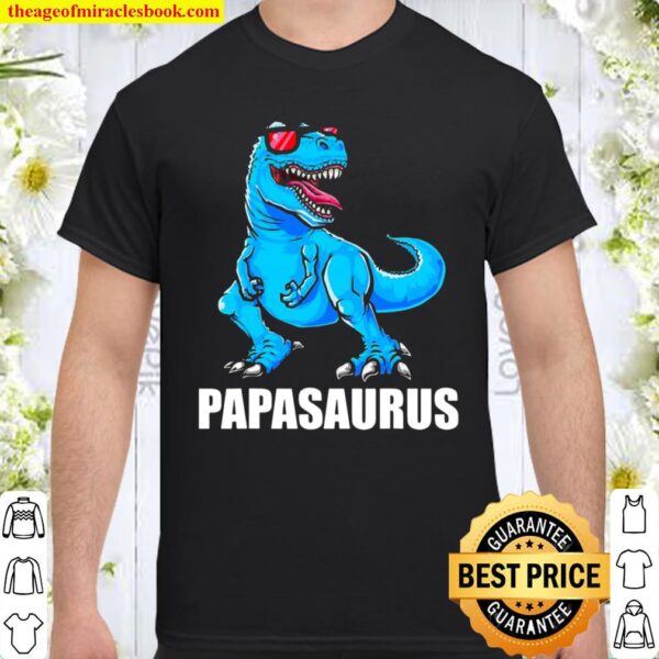 Papasaurus Papa Saurus Daddy Dino Fathers Day Shirt