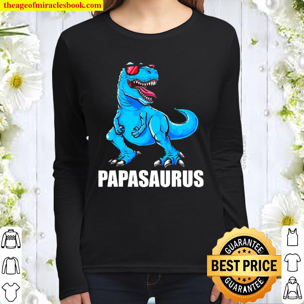 Papasaurus Papa Saurus Daddy Dino Fathers Day Women Long Sleeved