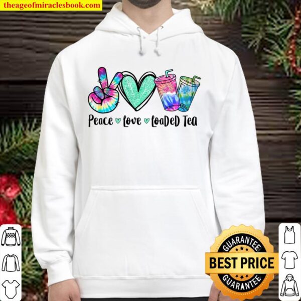 Peace Love Loaded Tea Summer Vibes Funny Summer Gifts Hoodie