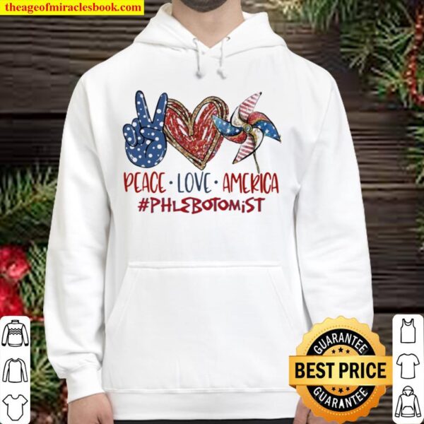 Phlebotomist Peace Love America Funny 4th Of July, Independence Day 20 Hoodie