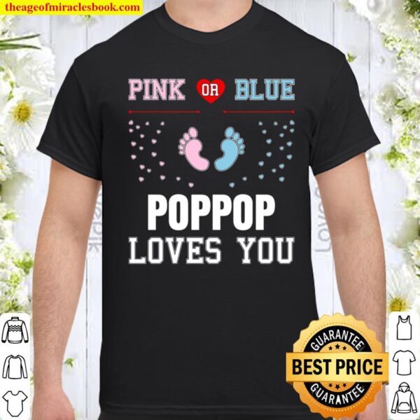 Pink or Blue POPPOP Loves You Gender Reveal Shirt