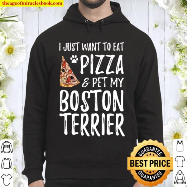 Pizza And Boston Terrier Shirt Funny Dog Mom Or Dog Dad Gift Hoodie