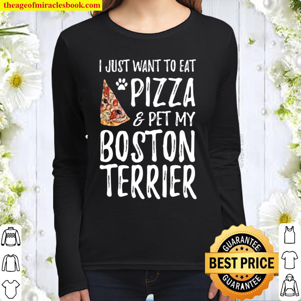 Pizza And Boston Terrier Shirt Funny Dog Mom Or Dog Dad Gift Women Long Sleeved