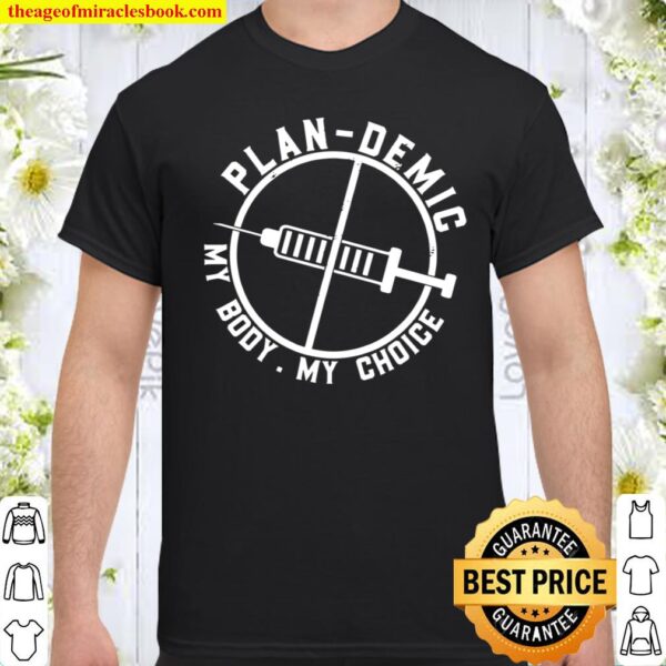 Plandemic My Body Shirt