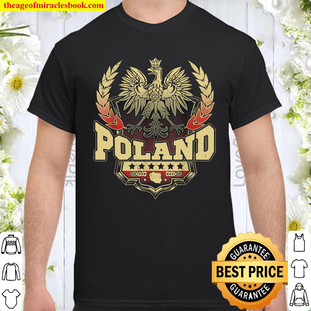 Polish Pride  Eagle Poland dyngus Day Parade Roots Fam shirt, hoodie, tank top, sweater