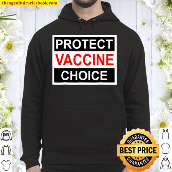 Protect Vaccine Choice For No Mandatory Vaccination Hoodie
