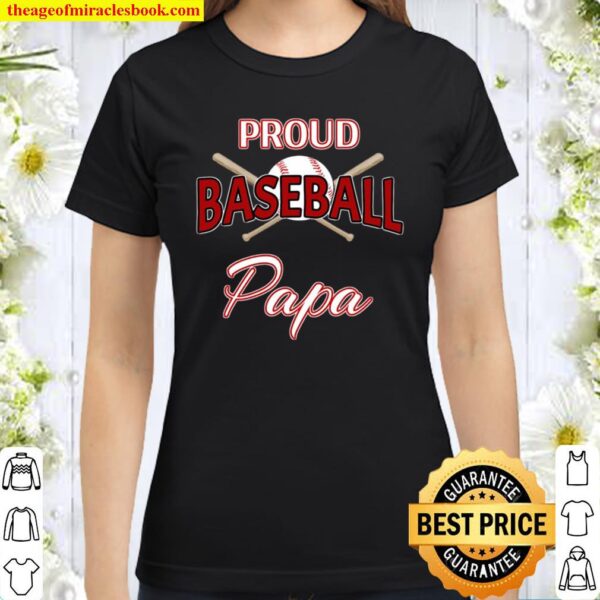 Proud Baseball Papa Shirt-Baseball Papa Classic Women T-Shirt
