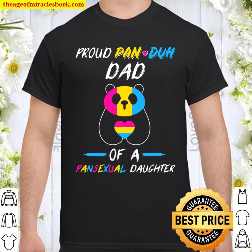 Proud Pan Duh Dad Of A Pansexual Daughter Panda Lgbt Lgbtq shirt, hoodie, tank top, sweater