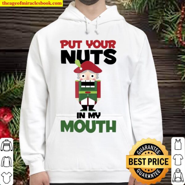 Put Your Nuts In My Mouth Christmas Hoodie