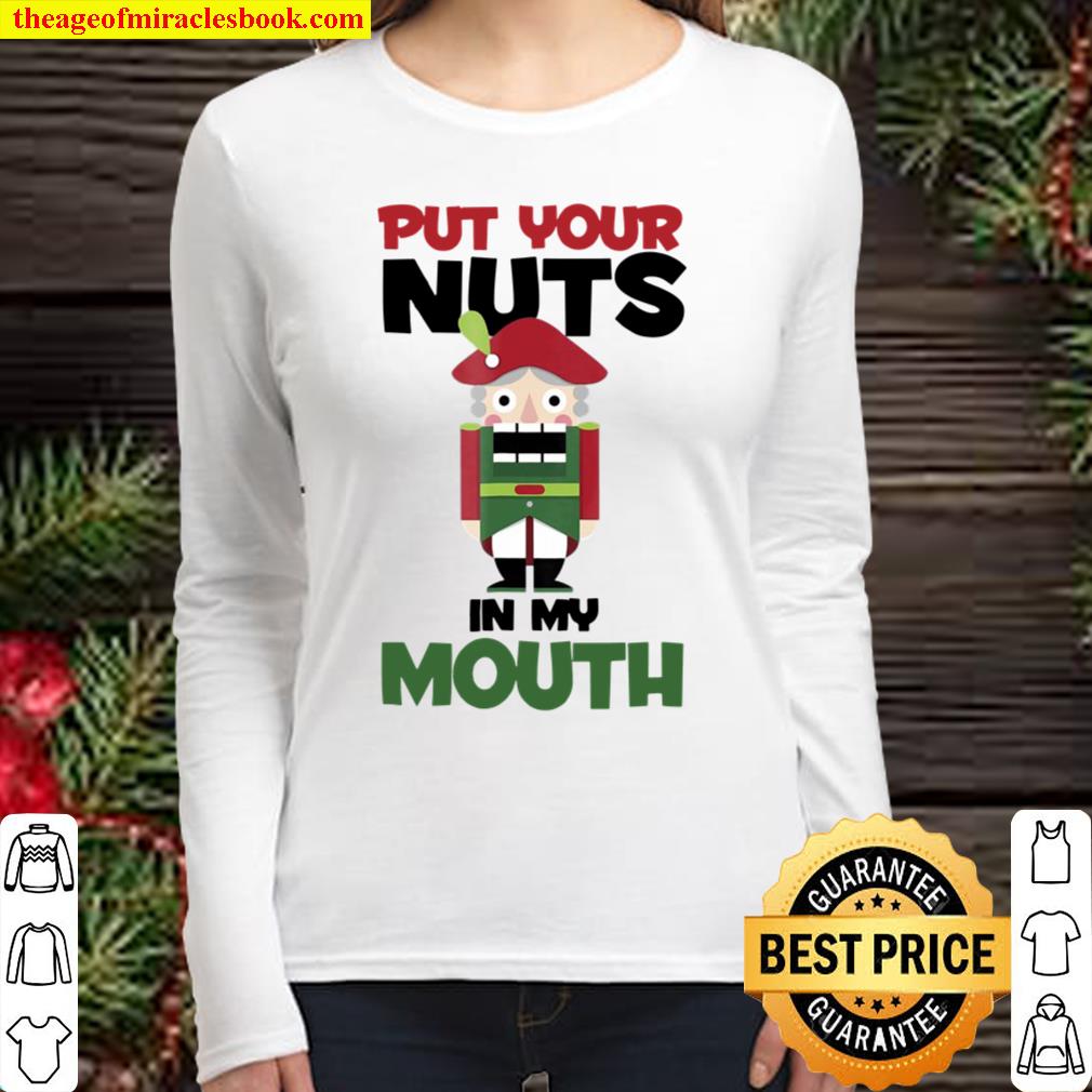Put Your Nuts In My Mouth Christmas Women Long Sleeved