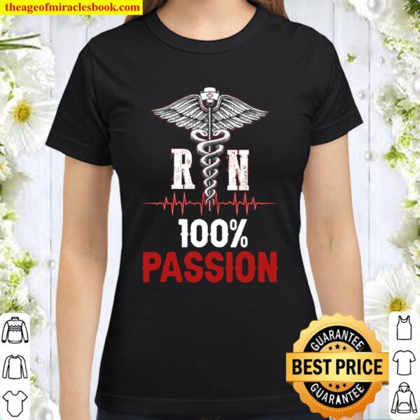 R N 100_ Passion Classic Women T-Shirt