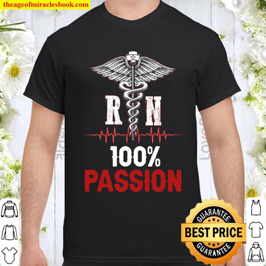R N 100% Passion shirt, hoodie, tank top, sweater