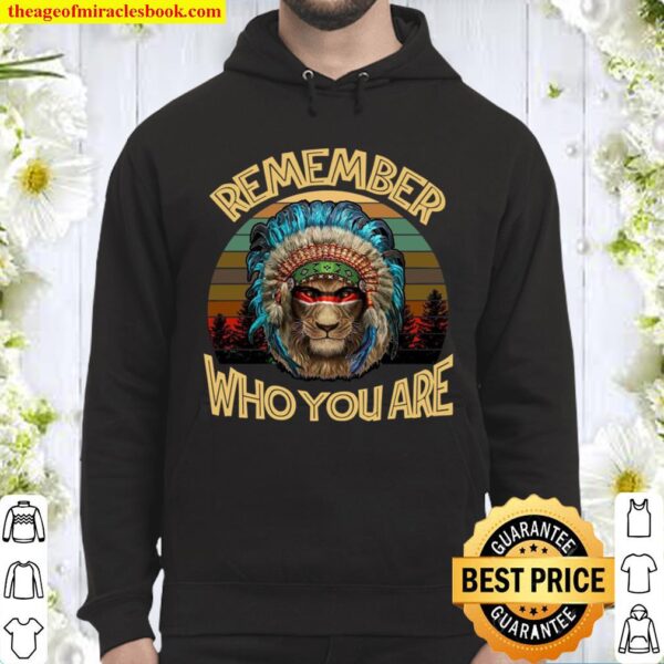 Remember Who You Are Hoodie