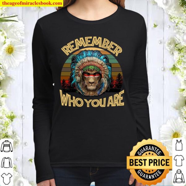 Remember Who You Are Women Long Sleeved