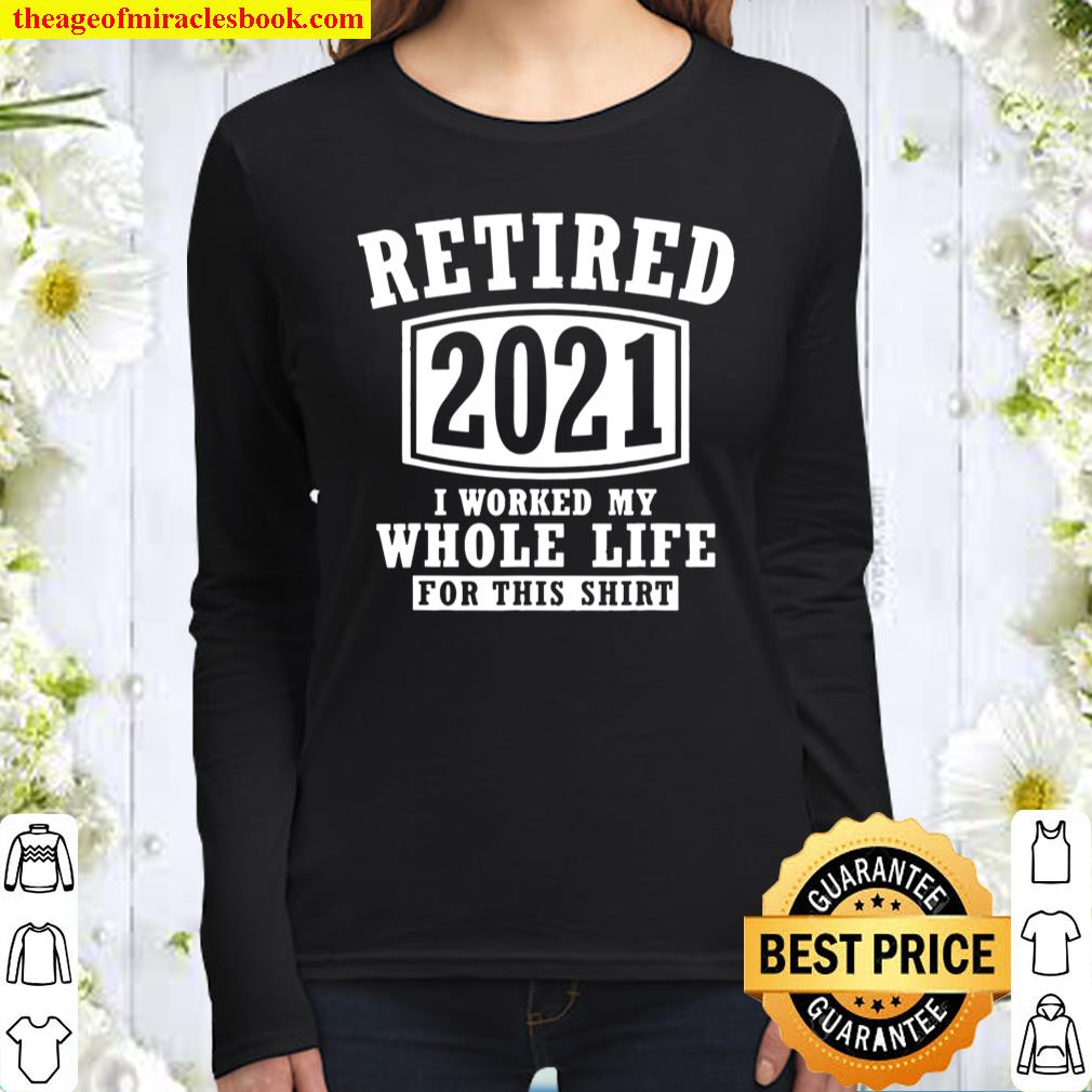 Retired 2021 Funny Retirement Humor Vintage Women Long Sleeved