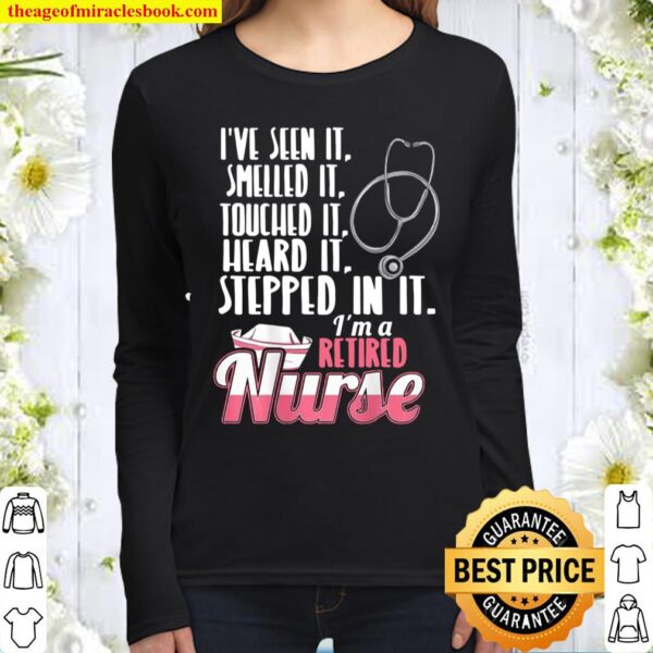 Retiring For A Nurse Who Has Seen It All Women Long Sleeved