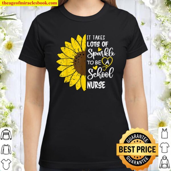 Retro Sunflower It Takes Lots Of Sparkle To Be School Nurse Classic Women T-Shirt